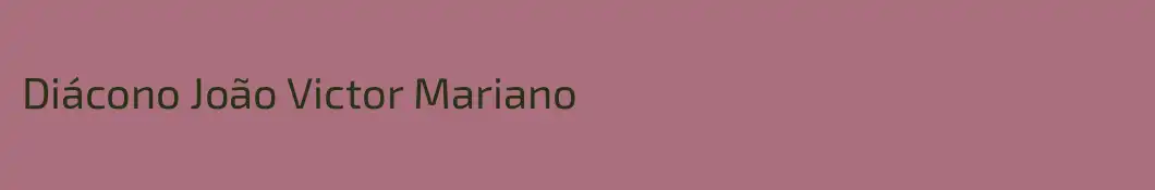 Diácono João Victor Mariano